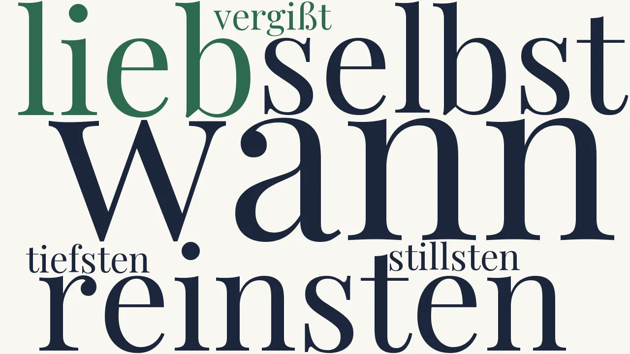 Wortwolke zu Und wann ist die Lieb´...