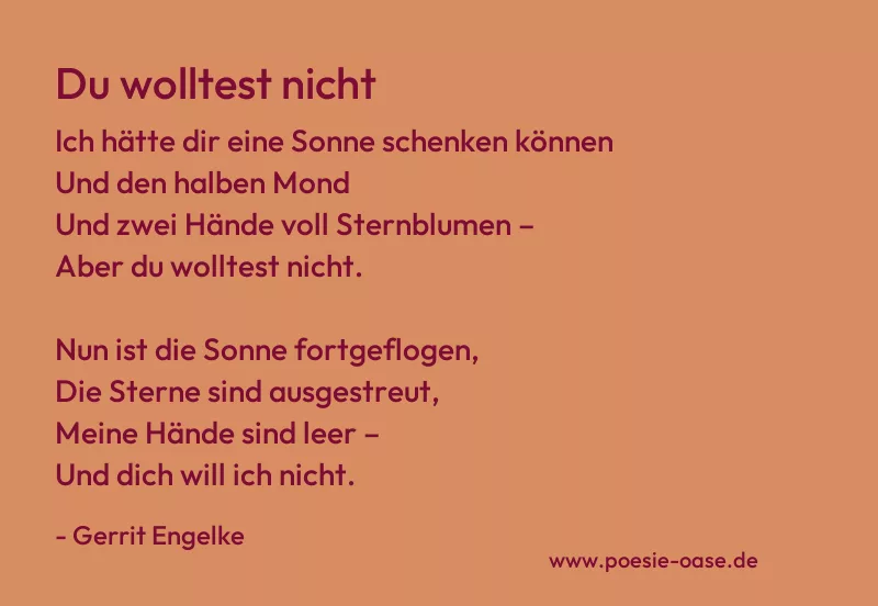Gedicht: Du wolltest nicht von Gerrit Engelke