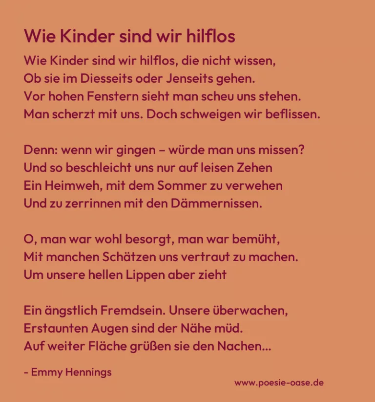 Wie Kinder sind wir hilflos