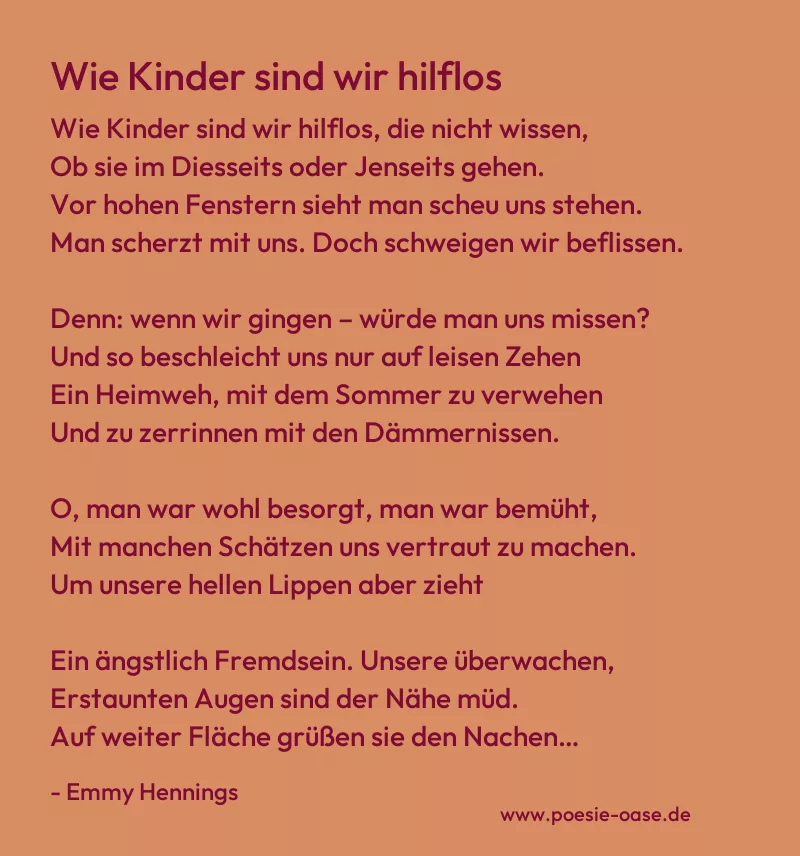 Gedicht: Wie Kinder sind wir hilflos von Emmy Hennings