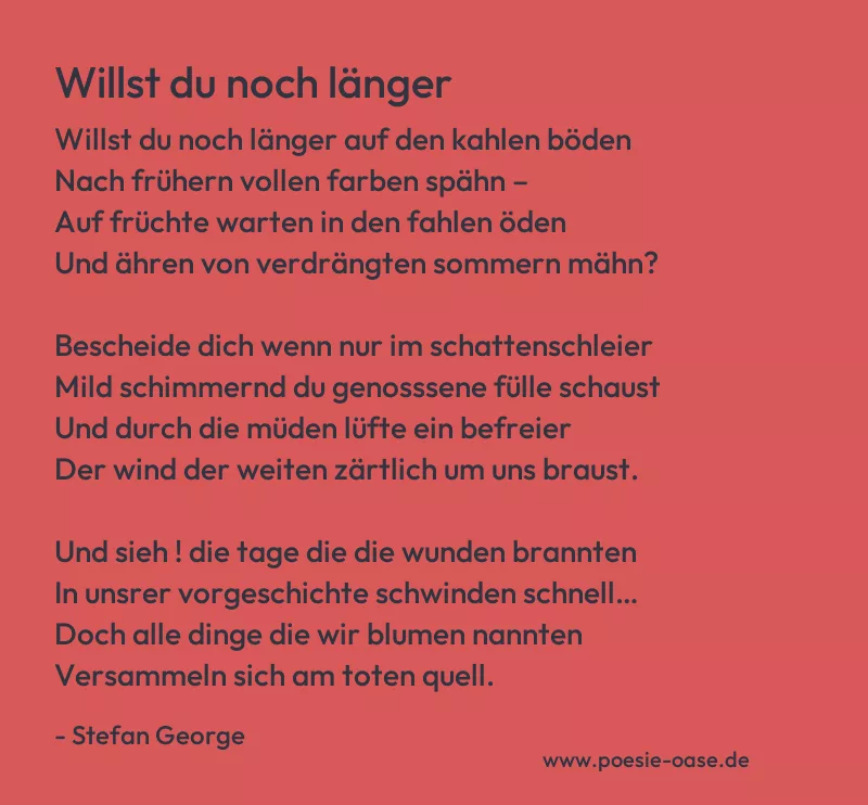 Gedicht: Willst du noch länger von Stefan George