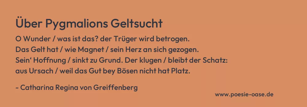 Gedicht: Über Pygmalions Geltsucht von Catharina Regina von Greiffenberg