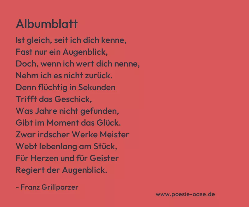 Gedicht: Albumblatt von Franz Grillparzer