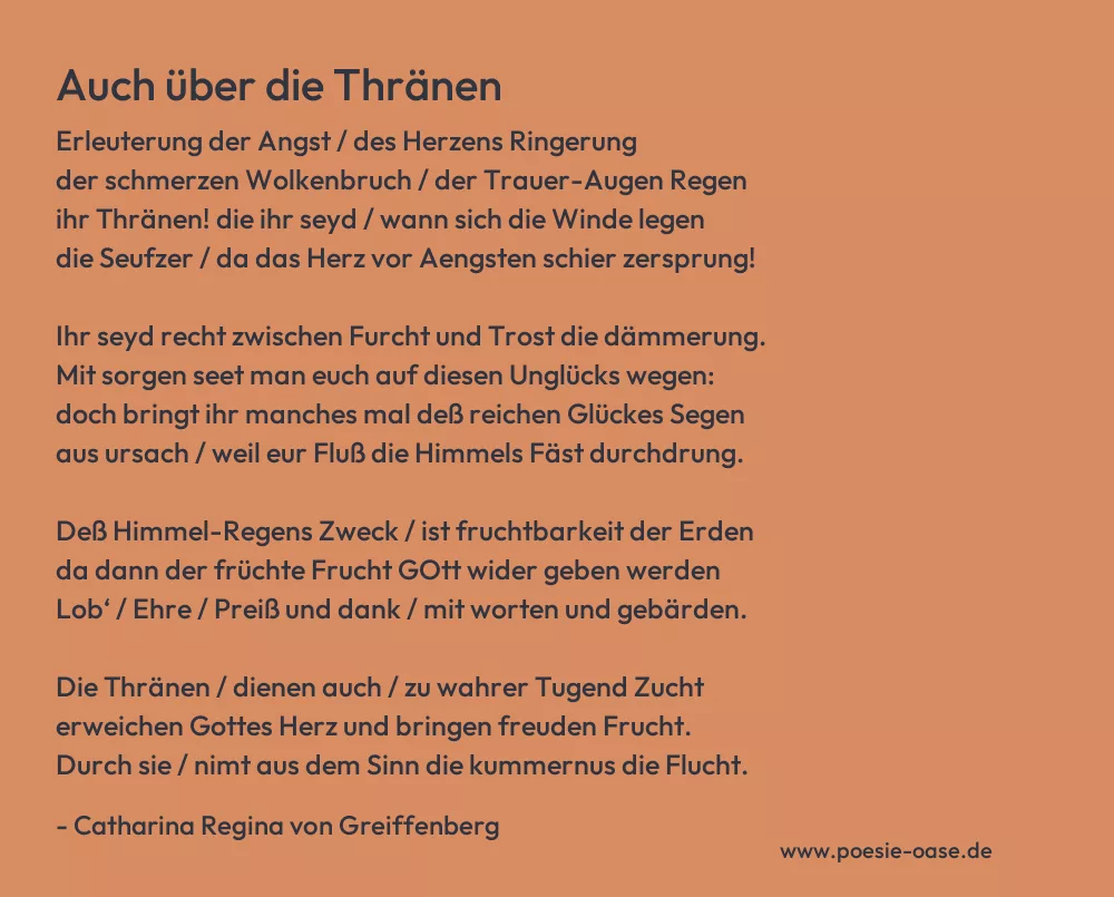 Gedicht: Auch über die Thränen von Catharina Regina von Greiffenberg