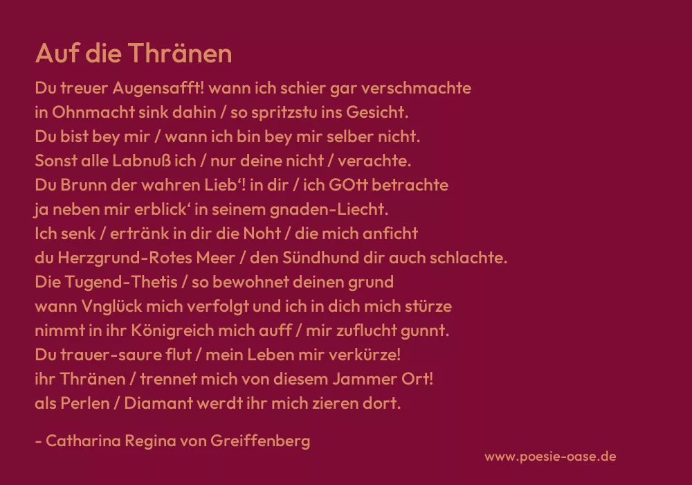 Gedicht: Auf die Thränen von Catharina Regina von Greiffenberg