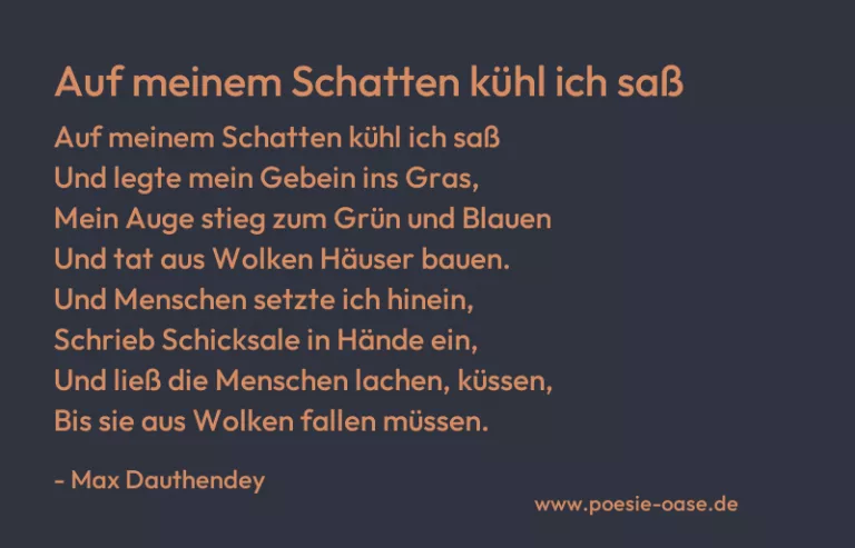 Auf meinem Schatten kühl ich saß