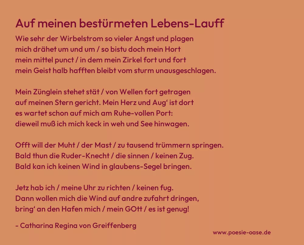 Gedicht: Auf meinen bestürmeten Lebens-Lauff von Catharina Regina von Greiffenberg