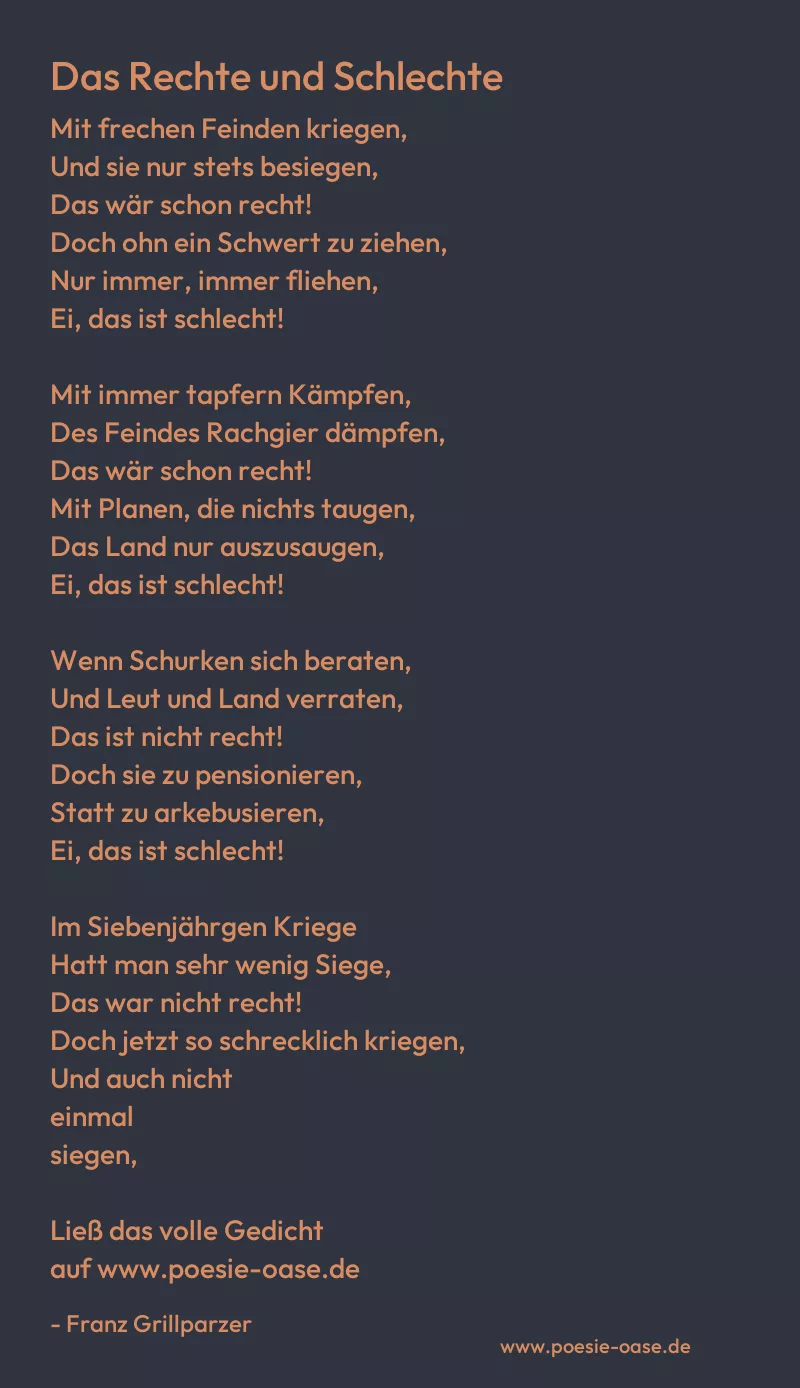 Gedicht: Das Rechte und Schlechte von Franz Grillparzer