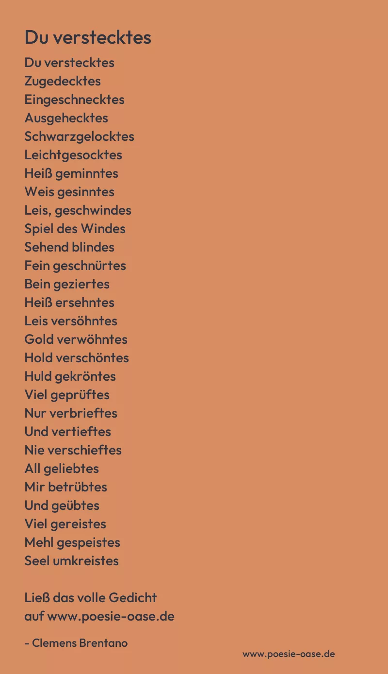 Gedicht: Du verstecktes von Clemens Brentano