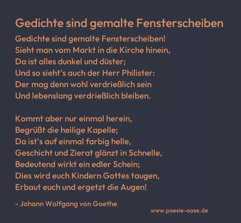 Gedicht: Gedichte sind gemalte Fensterscheiben von Johann Wolfgang von Goethe