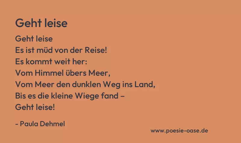 Gedicht: Geht leise von Paula Dehmel