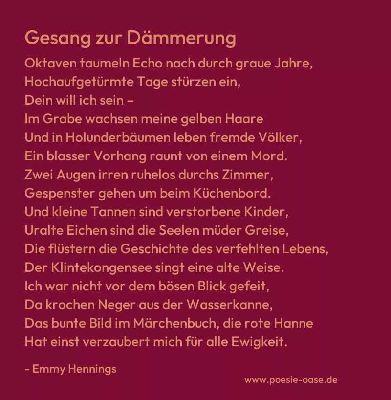 Gedicht: Gesang zur Dämmerung von Emmy Hennings