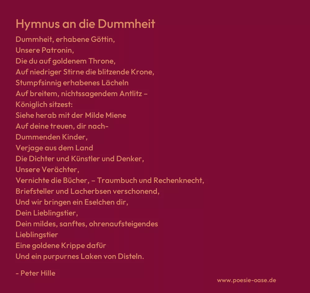 Gedicht: Hymnus an die Dummheit von Peter Hille