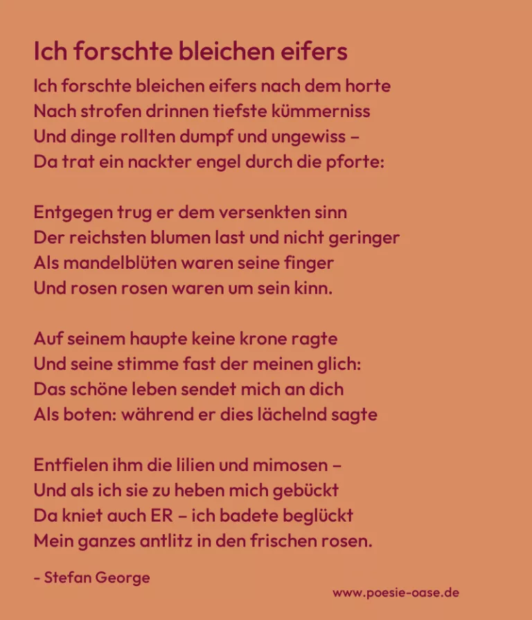 Ich forschte bleichen eifers