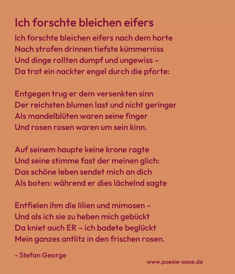Gedicht: Ich forschte bleichen eifers von Stefan George