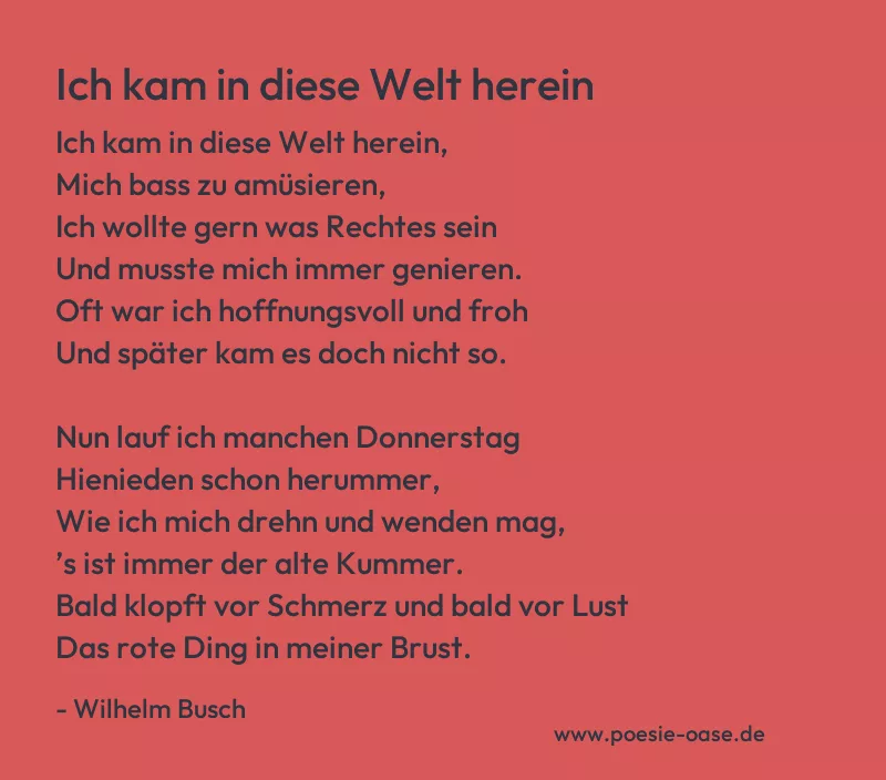 Gedicht: Ich kam in diese Welt herein von Wilhelm Busch