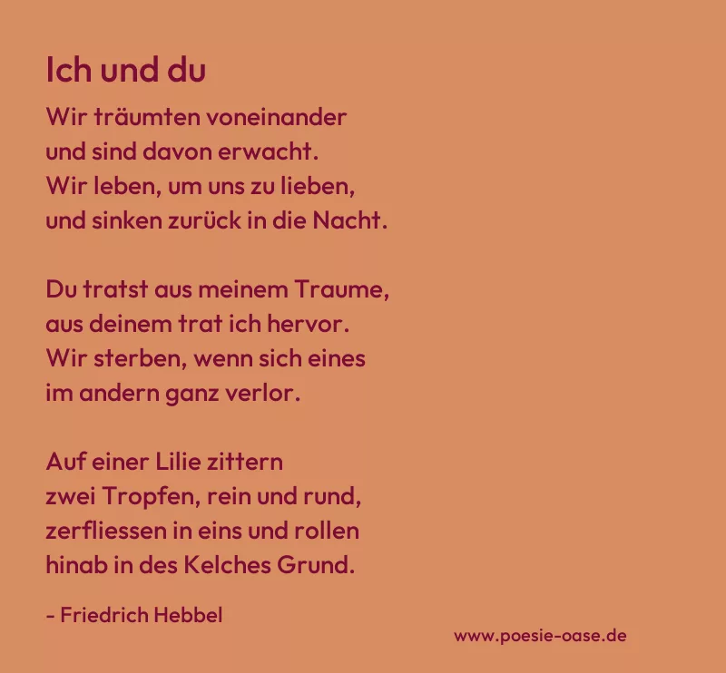 Gedicht: Ich und du von Friedrich Hebbel