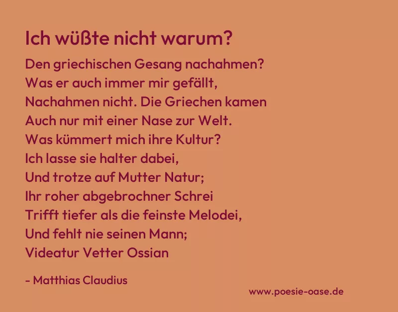 Gedicht: Ich wüßte nicht warum? von Matthias Claudius
