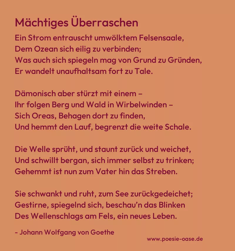 Gedicht: Mächtiges Überraschen von Johann Wolfgang von Goethe