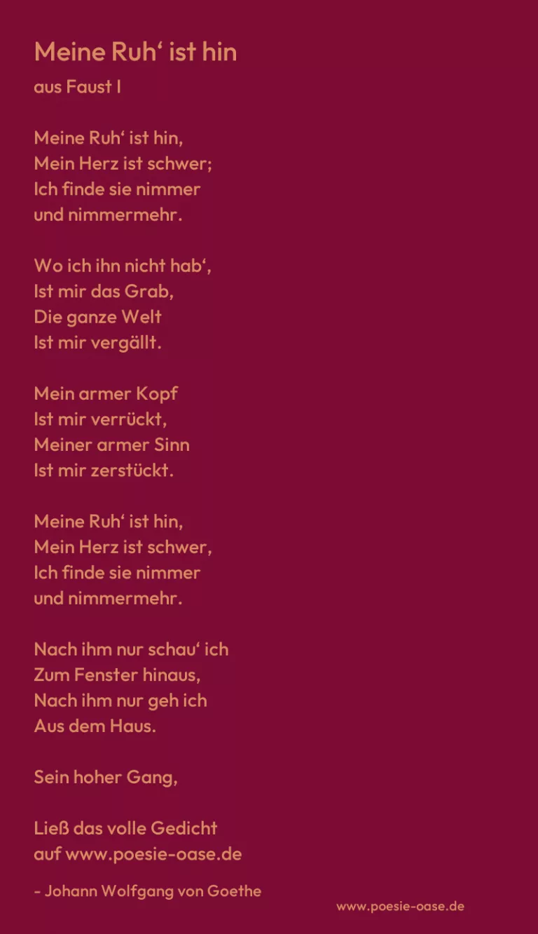 Meine Ruh‘ ist hin