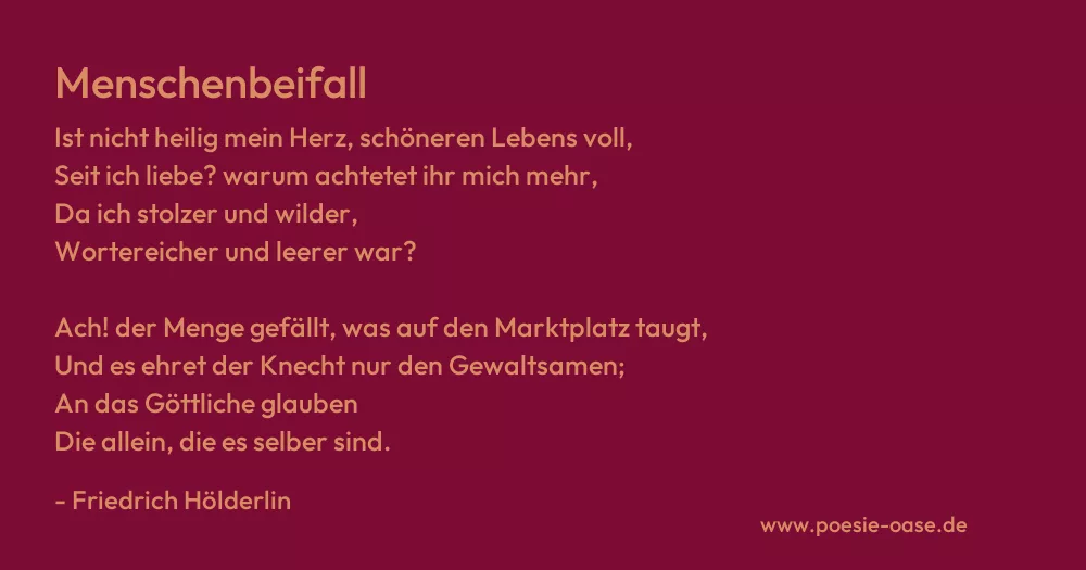 Gedicht: Menschenbeifall von Friedrich Hölderlin