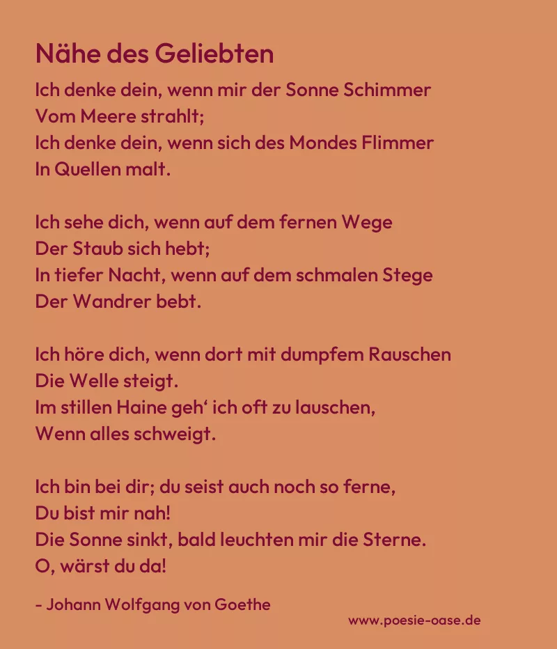Gedicht: Nähe des Geliebten von Johann Wolfgang von Goethe