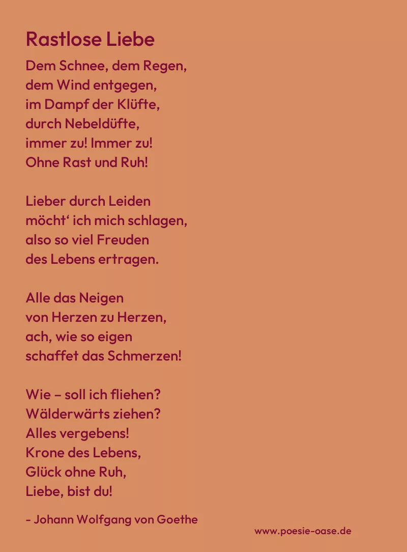 Gedicht: Rastlose Liebe von Johann Wolfgang von Goethe