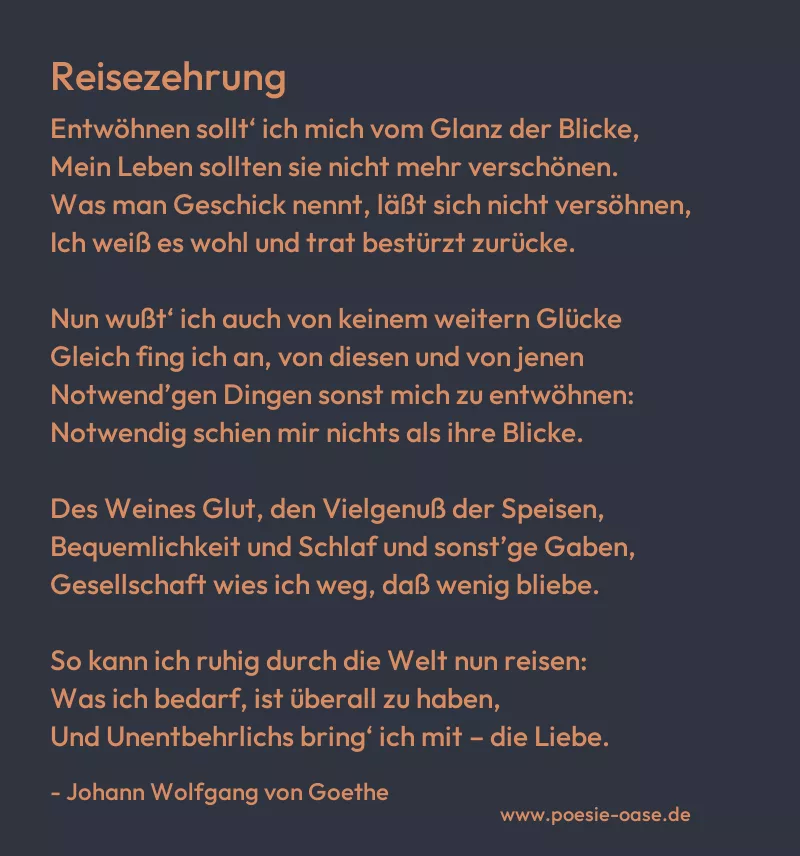 Gedicht: Reisezehrung von Johann Wolfgang von Goethe