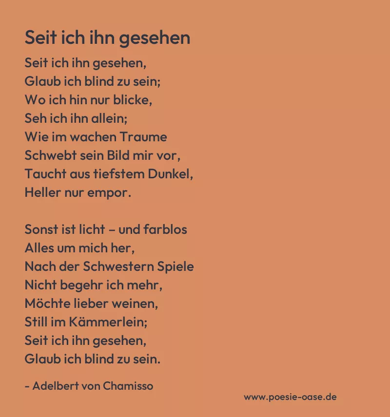 Gedicht: Seit ich ihn gesehen von Adelbert von Chamisso