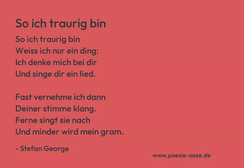 Gedicht: So ich traurig bin von Stefan George