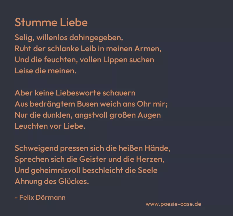 Gedicht: Stumme Liebe von Felix Dörmann