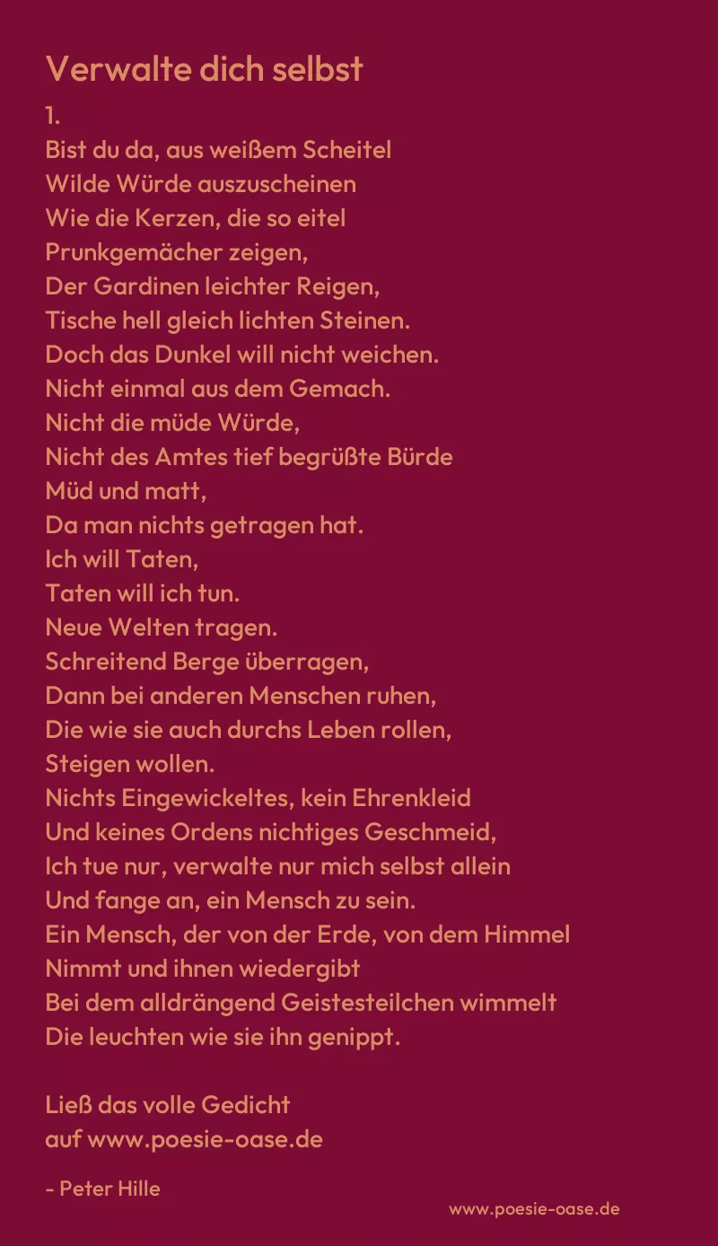 Gedicht: Verwalte dich selbst von Peter Hille