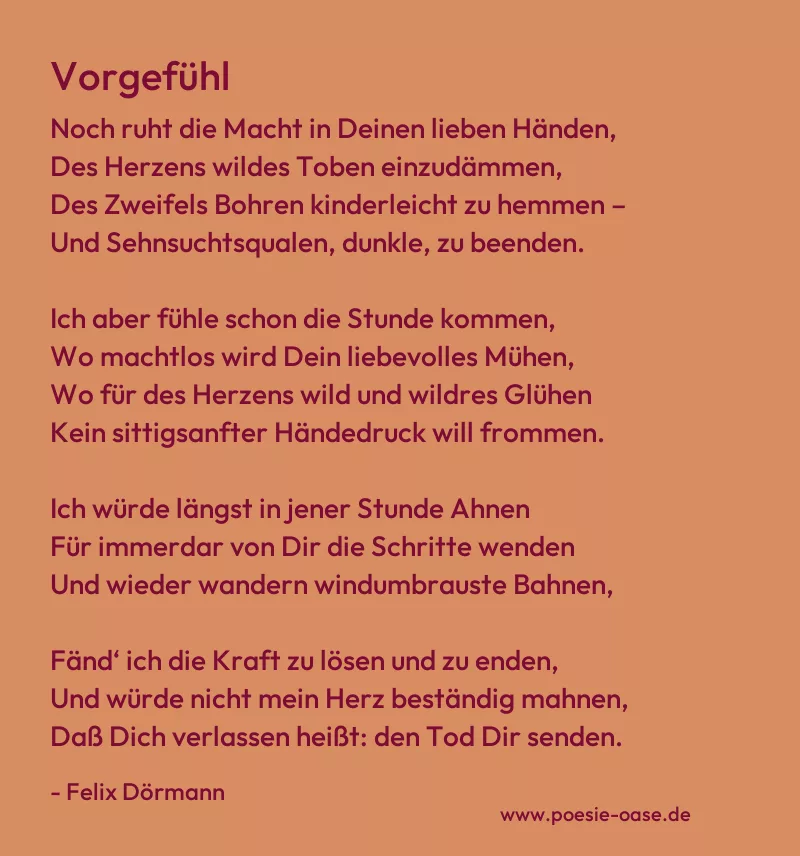 Gedicht: Vorgefühl von Felix Dörmann
