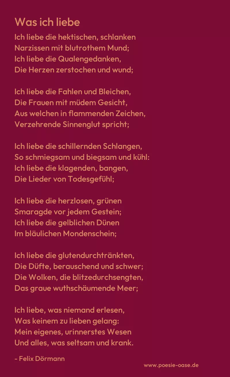Gedicht: Was ich liebe von Felix Dörmann