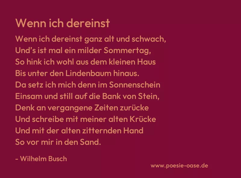 Gedicht: Wenn ich dereinst von Wilhelm Busch