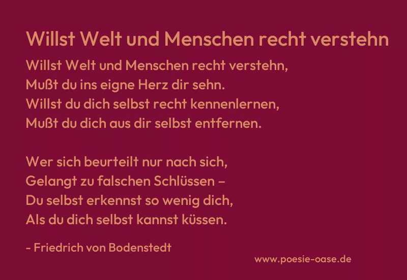 Gedicht: Willst Welt und Menschen recht verstehn von Friedrich von Bodenstedt