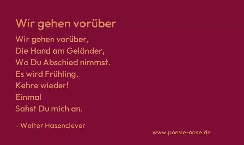 Gedicht: Wir gehen vorüber von Walter Hasenclever