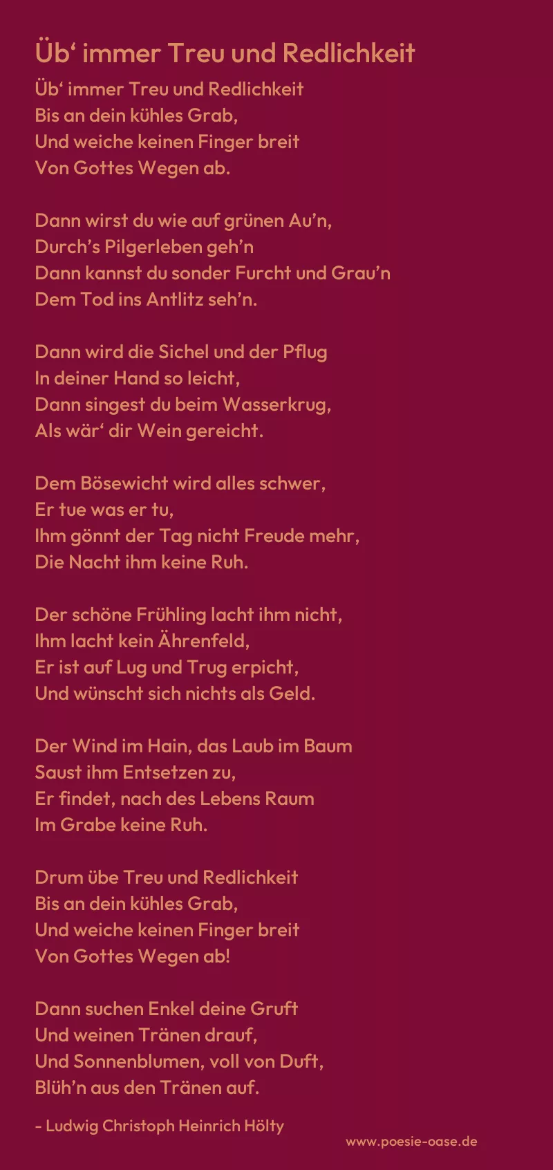 Gedicht: Üb‘ immer Treu und Redlichkeit von Ludwig Christoph Heinrich Hölty