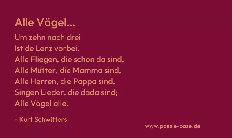 Gedicht: Alle Vögel… von Kurt Schwitters