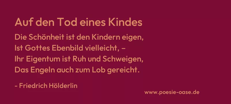 Gedicht: Auf den Tod eines Kindes von Friedrich Hölderlin