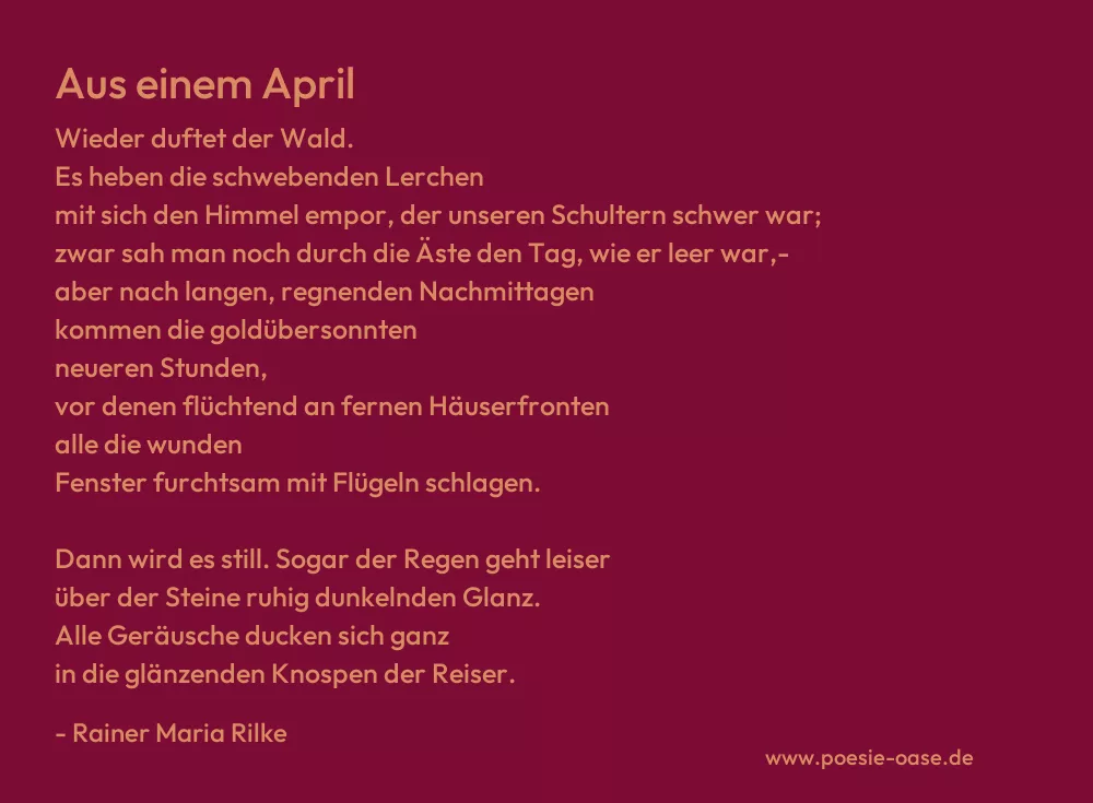 Gedicht: Aus einem April von Rainer Maria Rilke