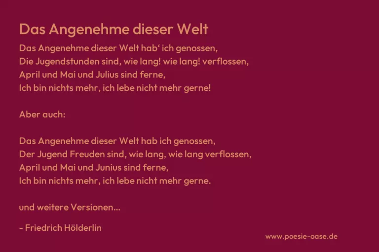 Das Angenehme dieser Welt