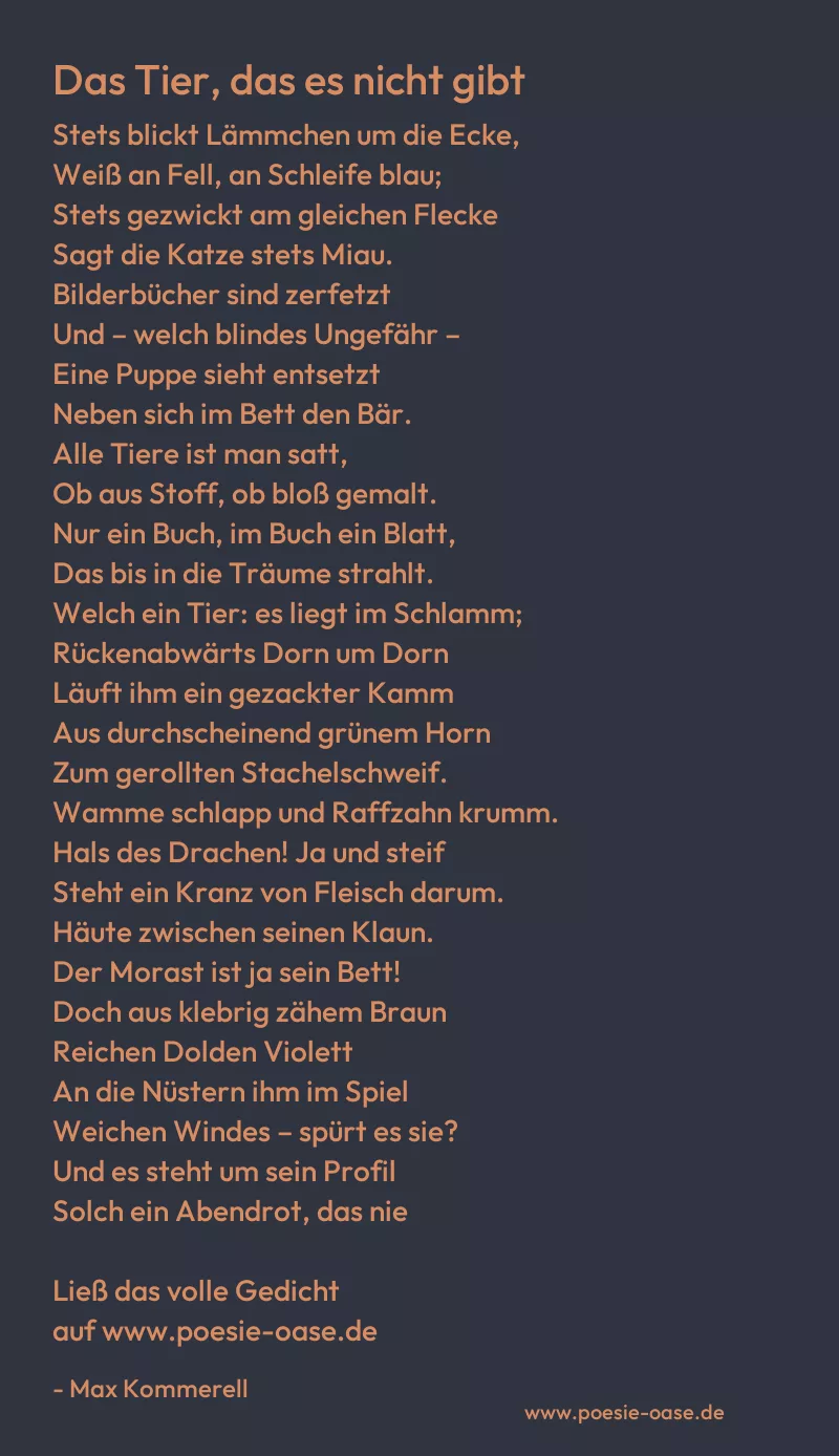 Gedicht: Das Tier, das es nicht gibt von Max Kommerell