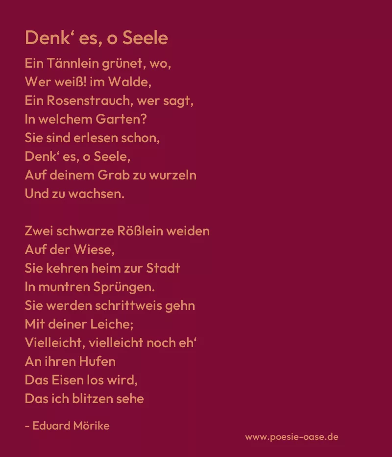 Gedicht: Denk‘ es, o Seele von Eduard Mörike