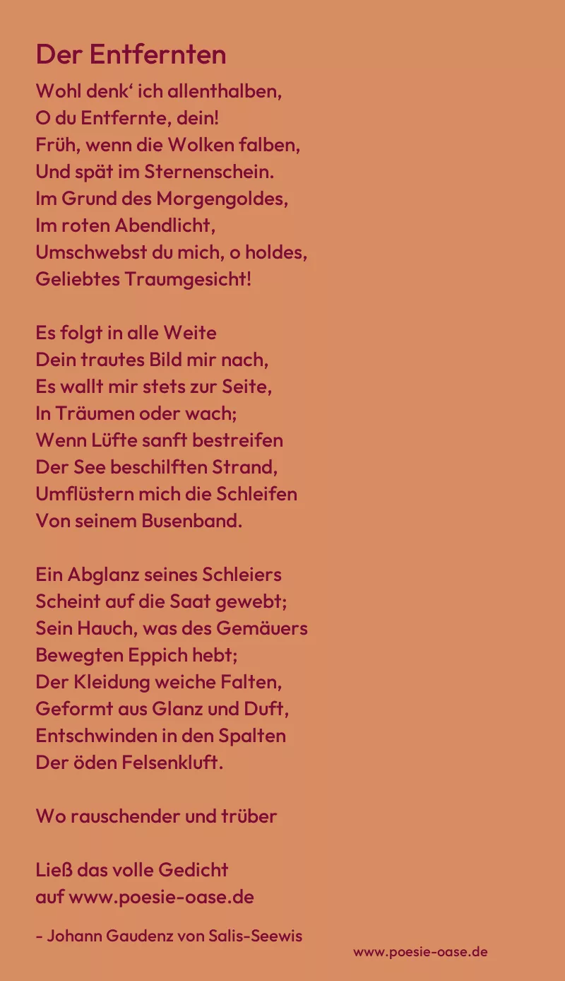 Gedicht: Der Entfernten von Johann Gaudenz von Salis-Seewis