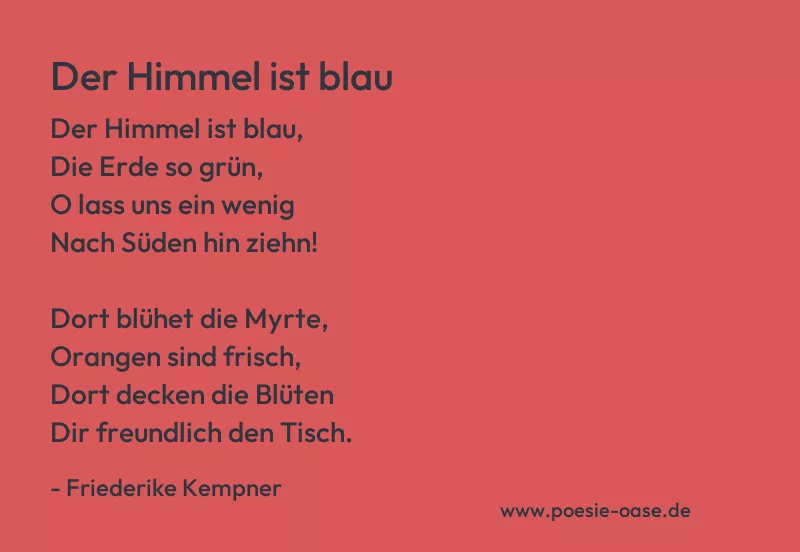 Gedicht: Der Himmel ist blau von Friederike Kempner