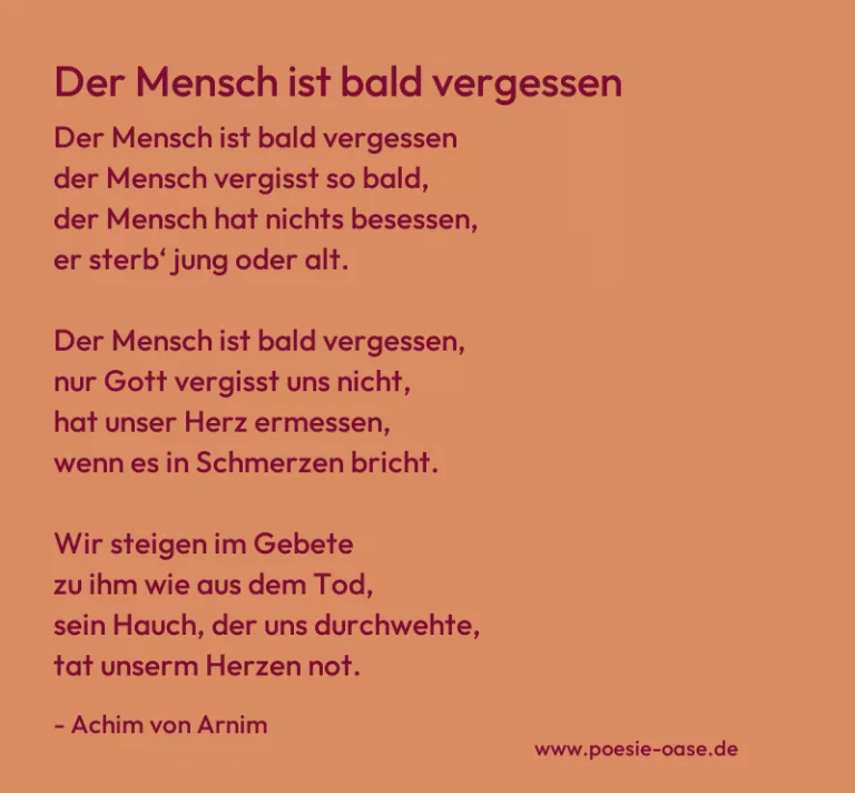 Der Mensch ist bald vergessen