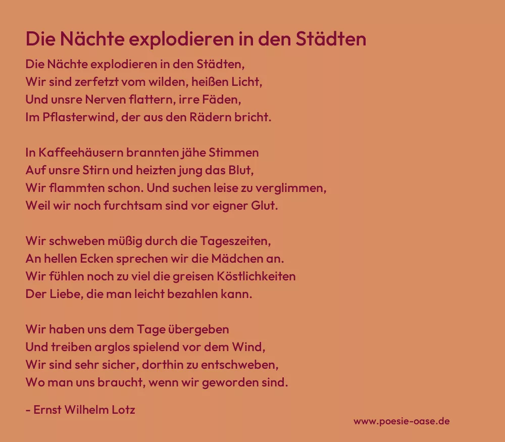Gedicht: Die Nächte explodieren in den Städten von Ernst Wilhelm Lotz