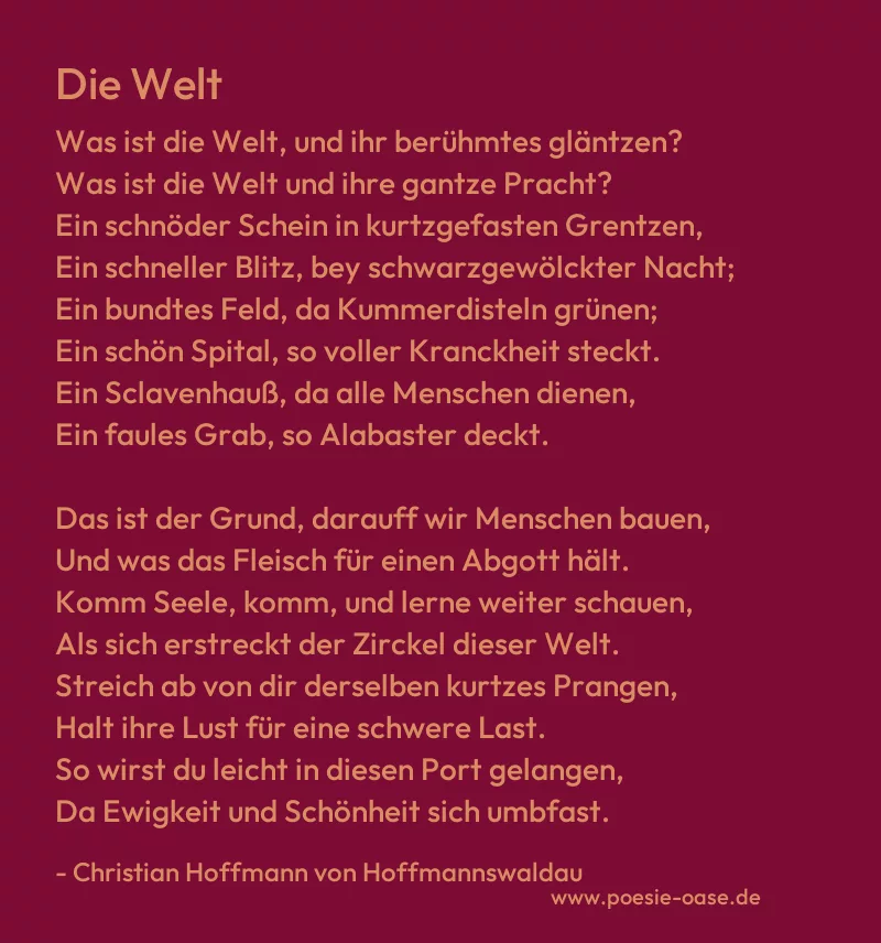Gedicht: Die Welt von Christian Hoffmann von Hoffmannswaldau