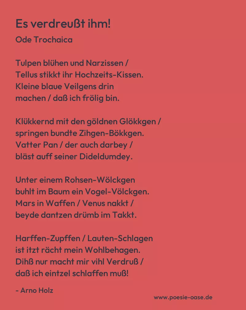 Gedicht: Es verdreußt ihm! von Arno Holz